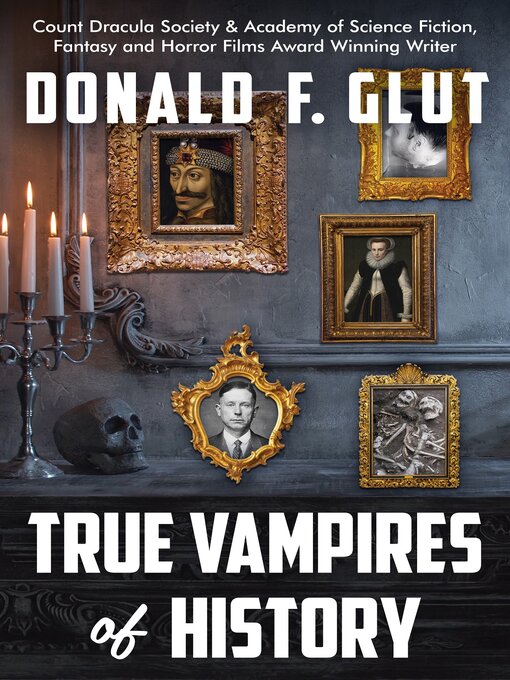 Title details for True Vampires of History by Donald F. Glut - Available